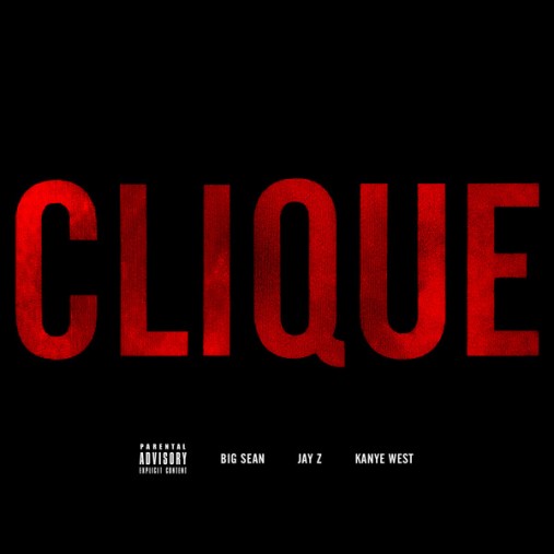 BigSean_JayZ_KanyeWest_Clique